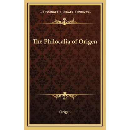 The Philocalia of Origen - Hardcover