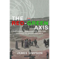 The Red-Green Axis: Refugees, Immigration and the Agenda to Erase America - Paperback