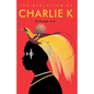 The Evolution of Charlie K - Paperback