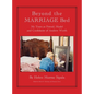 BEYOND THE MARRIAGE BED My Years as Friend, Model and Confidante of Andrew Wyeth - Hardcover