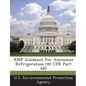 Rmp Guidance for Ammonia Refrigeration (40 Cfr Part 68) - Paperback