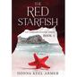 The Red Starfish - Hardcover