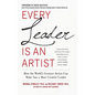 Every Leader Is an Artist: How the World's Greatest Artists Can Make You a More Creative Leader - Hardcover