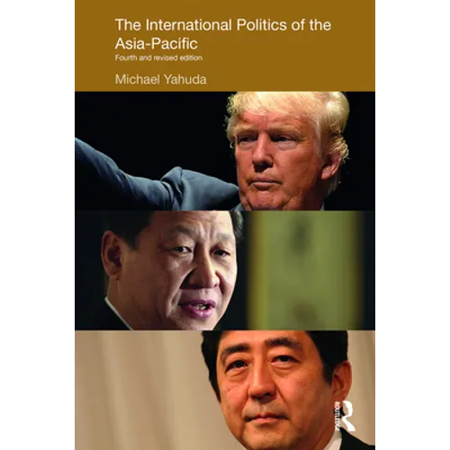 The International Politics of the Asia-Pacific: Fourth and Revised Edition - Paperback