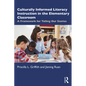 Culturally Informed Literacy Instruction in the Elementary Classroom: A Framework for Telling Our Stories - Paperback