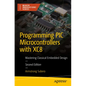 Programming PIC Microcontrollers with Xc8: Mastering Classical Embedded Design - Paperback