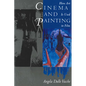 Cinema and Painting: How Art Is Used in Film - Paperback