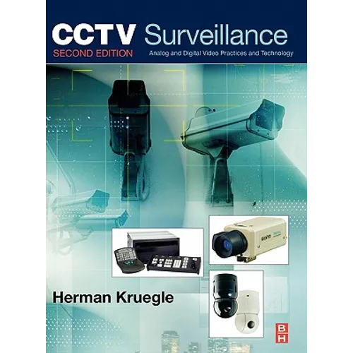 Cctv Surveillance: Video Practices and Technology - Hardcover
