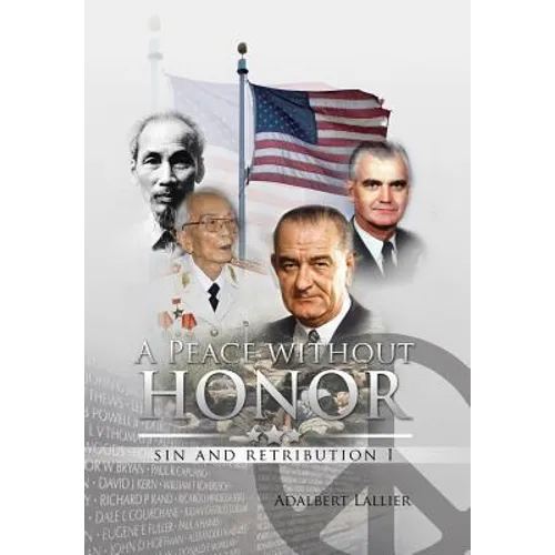 A Peace Without Honor: Sin and Retribution I - Hardcover