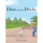 Dino and the Ducks - Hardcover