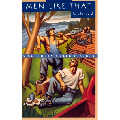 Men Like That: A Southern Queer History - Paperback