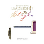 Finding Your Leadership Style: A Guide for Educators - Hardcover