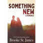 Something New: A Romance - Paperback