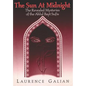 The Sun at Midnight: The Revealed Mysteries of the Ahlul Bayt Sufis - Paperback