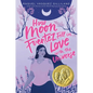 How Moon Fuentez Fell in Love with the Universe - Hardcover