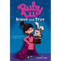 Ruby Lu, Brave and True - Paperback