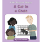 A Cat in a Crate - Paperback