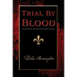 Trial By Blood: Book Three of The Blood Royal Saga - Paperback