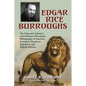 Edgar Rice Burroughs: The Exhaustive Scholar's and Collector's Descriptive Bibliography of American Periodical, Hardcover, Paperback, and Reprint Edit - Paperback