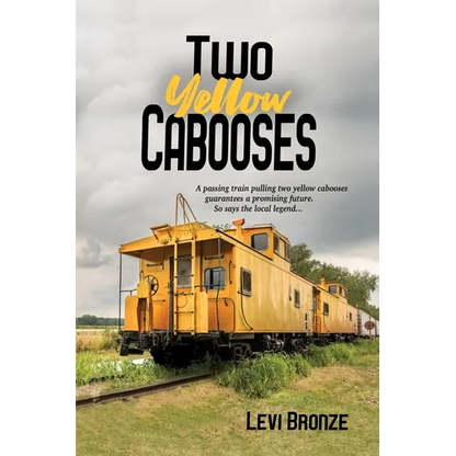 Two Yellow Cabooses: Sometimes Home in Alabama is Not so Sweet - Paperback