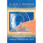 The Biology of Transformation: The Physiology of Presence and Spiritual Transcendence - Paperback