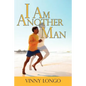 I Am Another Man - Paperback