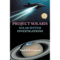Project Solaris: Solar Systems Investigations - Paperback