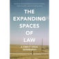 The Expanding Spaces of Law: A Timely Legal Geography - Paperback