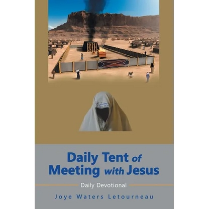 Daily Tent of Meeting with Jesus: Daily Devotional - Paperback