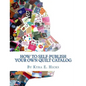 How to Self-Publish Your Own Quilt Catalog: A Workbook for Quilters, Guilds, Galleries and Textile Artists - Paperback
