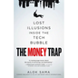 The Money Trap: Lost Illusions Inside the Tech Bubble - Hardcover