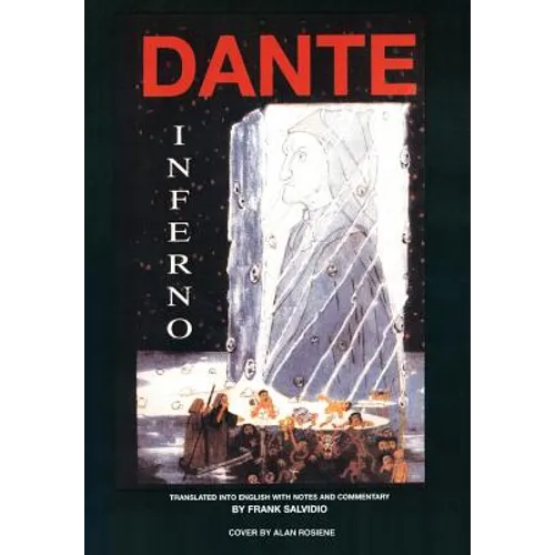 Dante: Inferno: Translated Into English with Notes and Commentary by Frank Salvidio - Hardcover