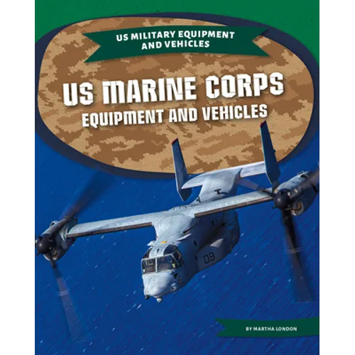 US Marine Corps Equipment and Vehicles - Library Binding