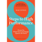 8 Steps to High Performance: Focus on What You Can Change (Ignore the Rest) - Hardcover
