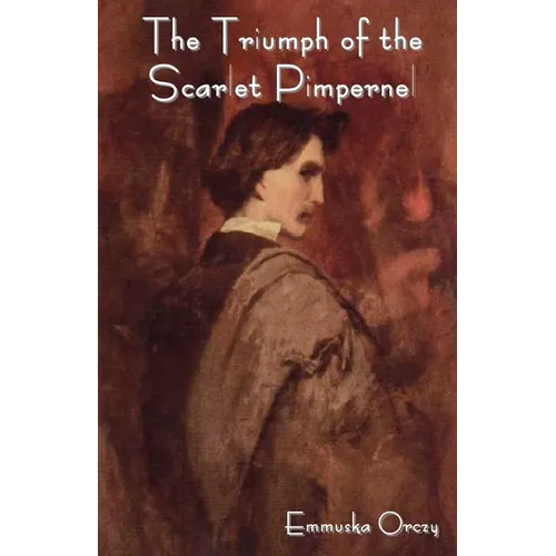 The Triumph of the Scarlet Pimpernel - Paperback