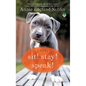 Sit! Stay! Speak! - Paperback