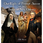 Our Lady of Prompt Succor and the Battle of New Orleans - Hardcover