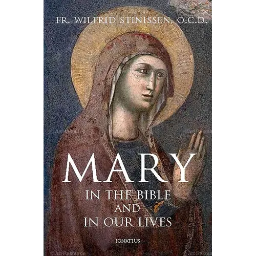 Mary in the Bible and in Our Lives - Paperback