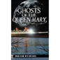 Ghosts of the Queen Mary - Hardcover