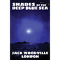Shades of the Deep Blue Sea - Paperback