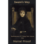 Swann's Way: Remembrance of Things Past, Volume One - Hardcover