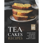 Tea Cakes Recipes: Enjoy Your Evening Cup of Tea with Tea Party Cakes - Paperback