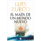 El Mapa de Un Mundo Nuevo / Map of a New World - Hardcover