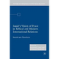 Isaiah's Vision of Peace in Biblical and Modern International Relations: Swords Into Plowshares - Hardcover