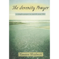 The Serenity Prayer: A Simple Prayer to Enrich Your Life - Paperback