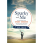 Sparky and Me: My Friendship with Sparky Anderson and the Lessons He Shared about Baseball and Life - Paperback