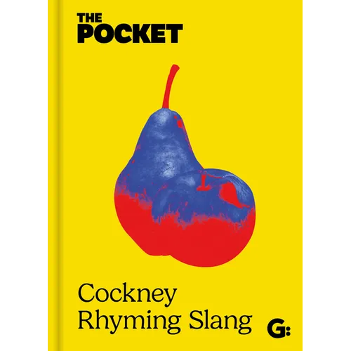 The Pocket Cockney Rhyming Slang: The Original - Hardcover
