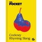 The Pocket Cockney Rhyming Slang: The Original - Hardcover