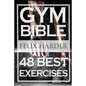 Bodybuilding: Gym Bible: 48 Best Exercises To Add Strength And Muscle (Bodybuilding For Beginners, Weight Training, Bodybuilding Workouts) - Paperback