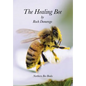 The Healing Bee - Paperback